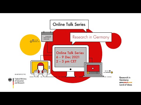 Online Talk Series December 2021: Do your research in Germany